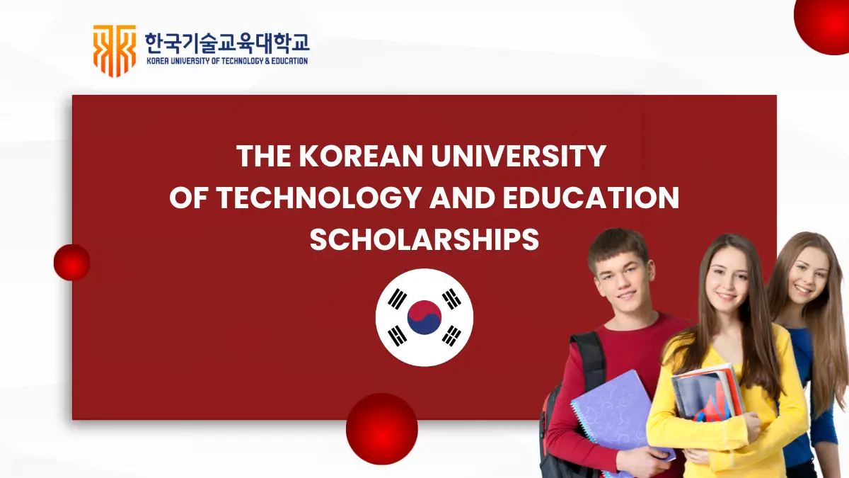 The Korean University Of Technology And Education Scholarships