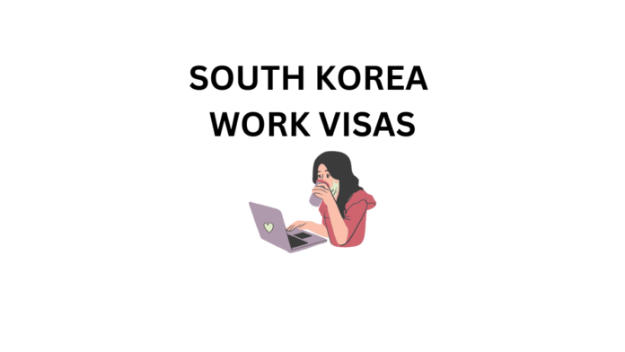 South Korea Work Visas