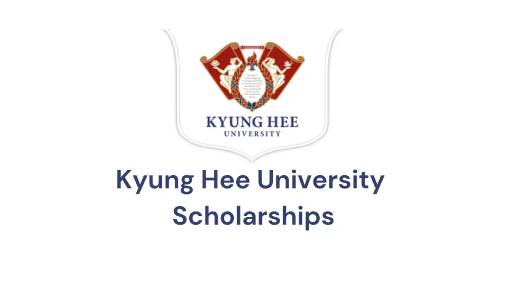 Kyung Hee University Scholarships - Study in Korea