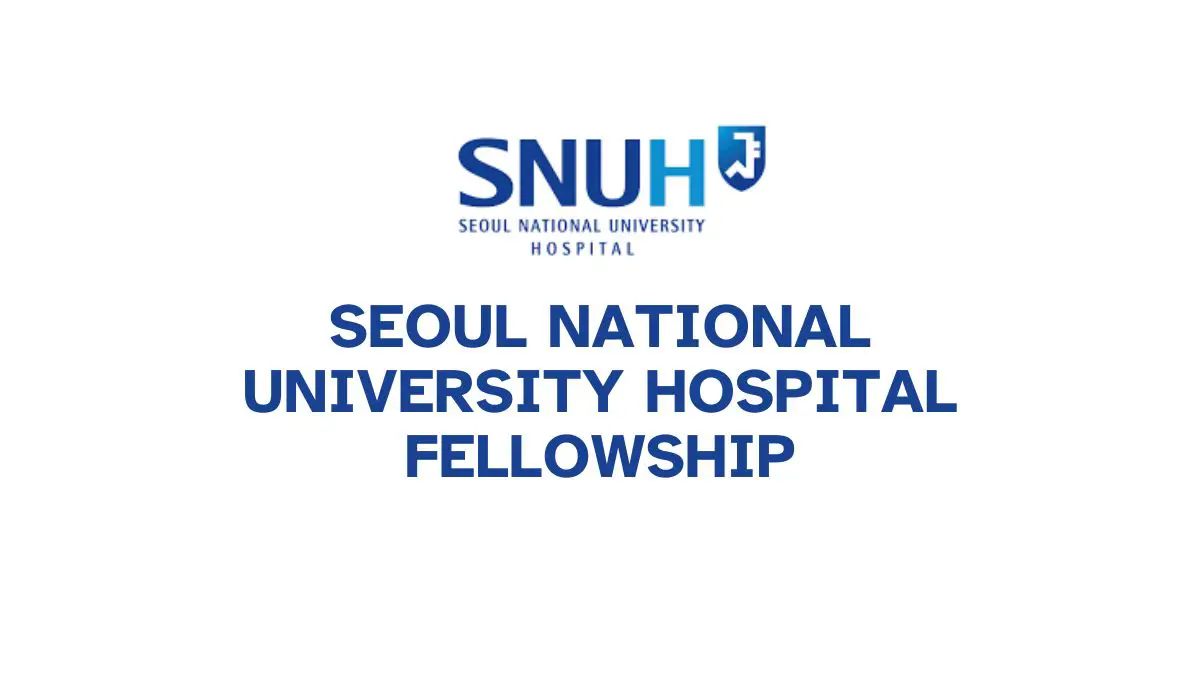 SEOUL NATIONAL UNIVERSITY HOSPITAL FELLOWSHIP