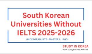 South Korean Universities Without IELTS 2025-2026