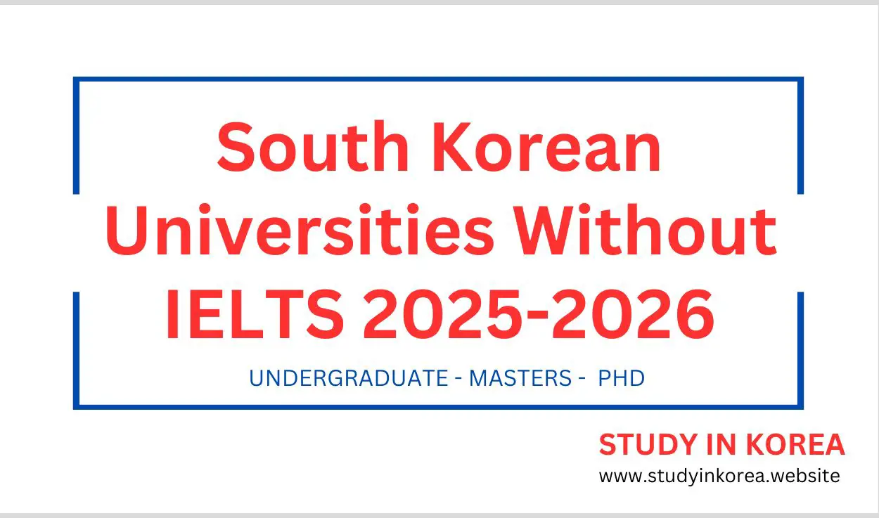 South Korean Universities Without IELTS 2025-2026