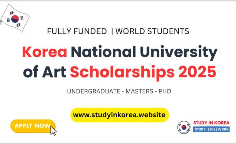 Korea National University of Art Scholarships 2025