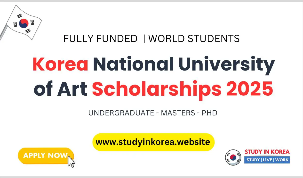 Korea National University of Art Scholarships 2025