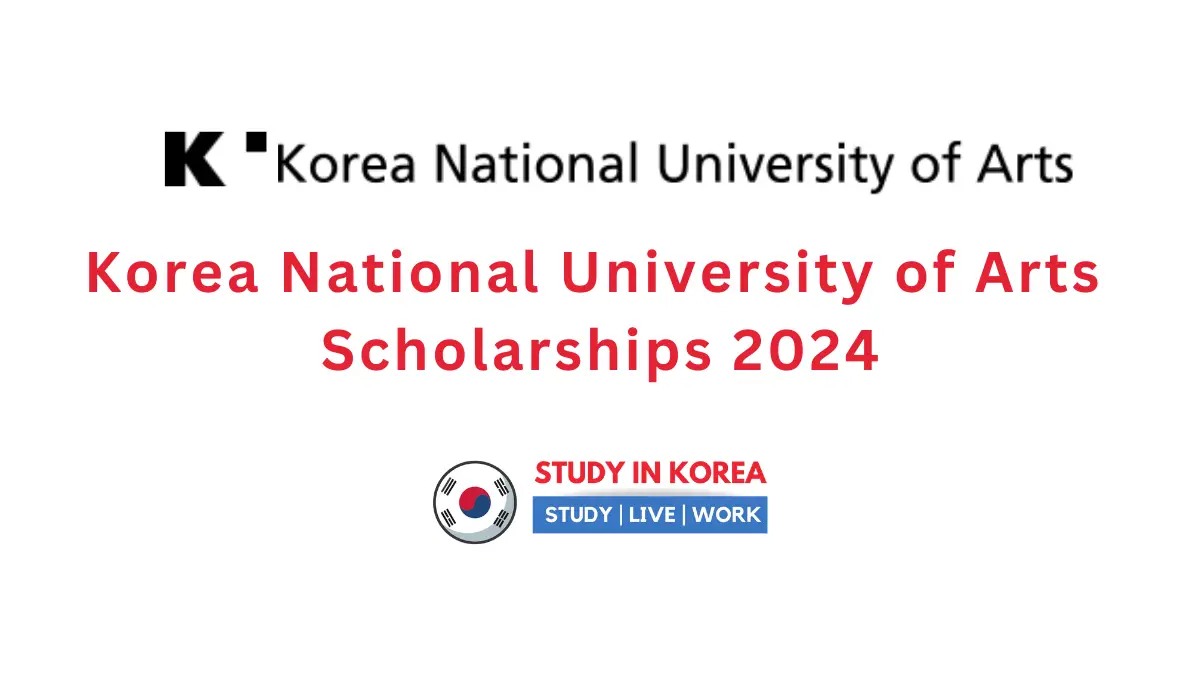 Korea National University of Arts Scholarships