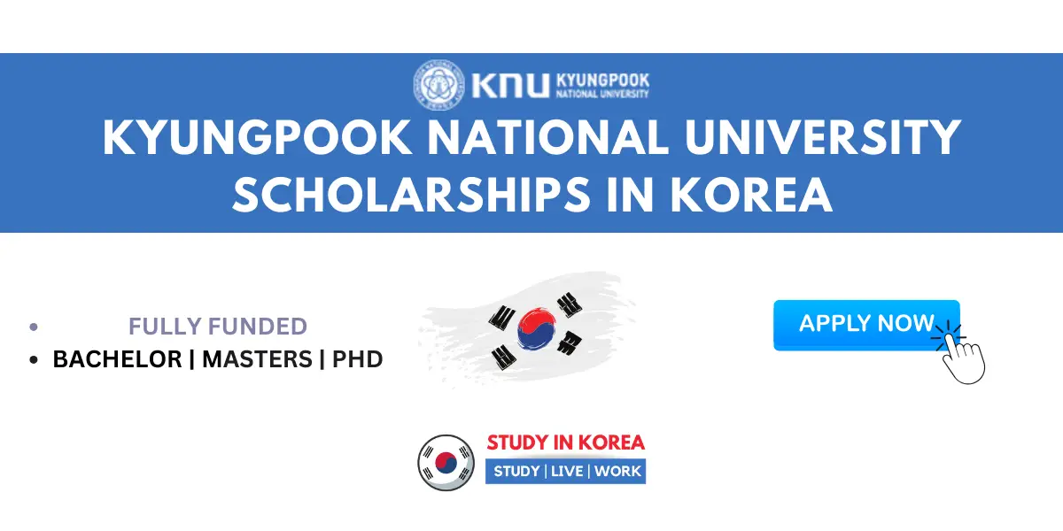 KYUNGPOOK NATIONAL UNIVERSITY SCHOLARSHIPS IN KOREA