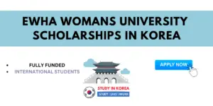 EWHA WOMANS UNIVERSITY SCHOLARSHIPS IN KOREA