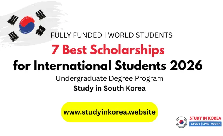 7 Best South Korean Scholarships for Undergraduate Students in 2026