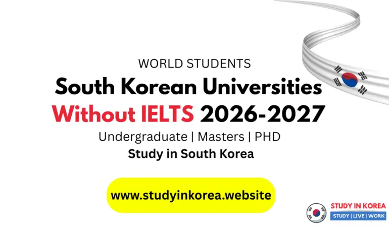 South Korean Universities Without IELTS 2026-2027