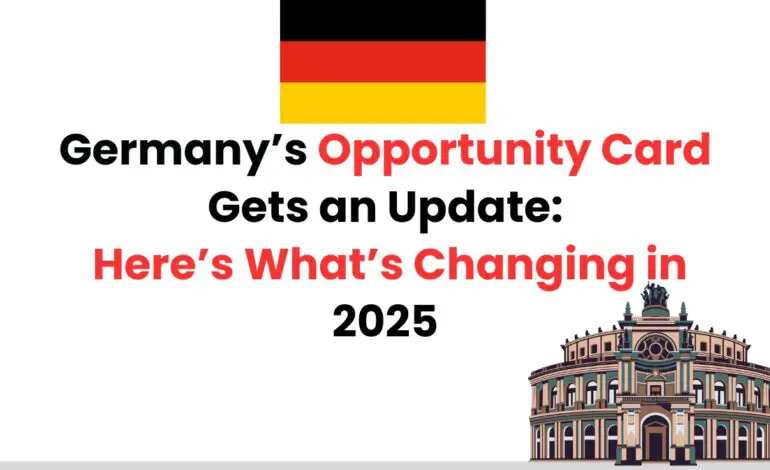 Germany’s Opportunity Card Gets an Update: Here’s What’s Changing in 2025
