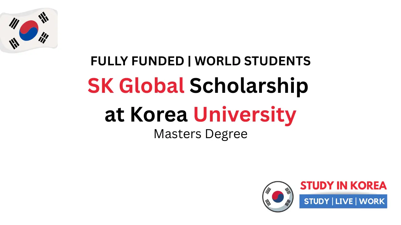 SK Global Scholarship at Korea University