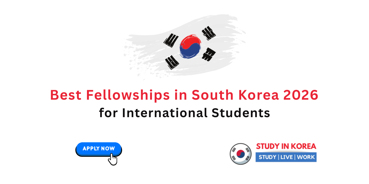 Best Fellowships in South Korea 2026 for International Students