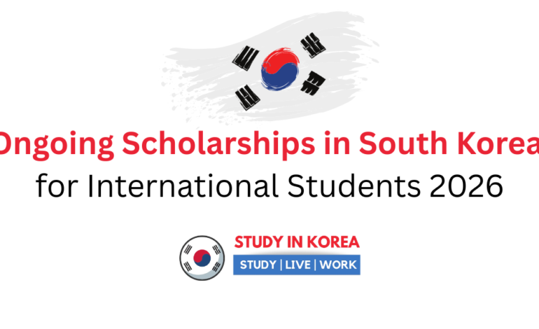 Ongoing Scholarships in South Korea for International Students 2026