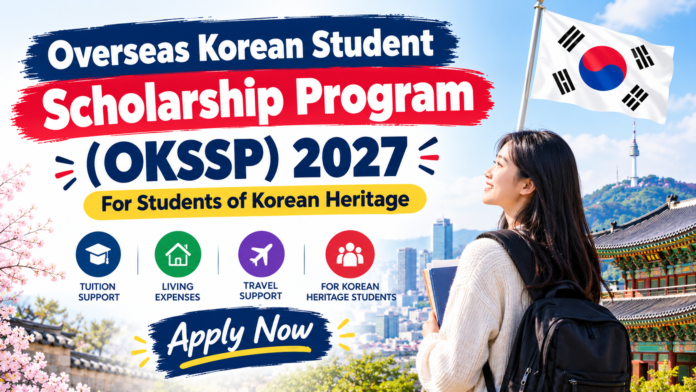 Overseas Korean Student Scholarship Program (OKSSP)